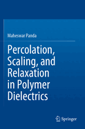 Percolation, Scaling, and Relaxation in Polymer Di