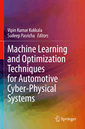 Machine Learning and Optimization Techniques for a