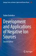 Development and Applications of Negative Ion Sourc