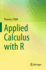 Applied Calculus With R