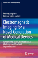 Electromagnetic Imaging for a Novel Generation of