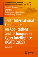 Tenth International Conference on Applications and Techniques in Cyber Intelligence (Icatci 2022): Volume 2: 169 (Lecture Notes on Data Engineering and Communications Technologies, 169) [Paperback] [Mar 30, 2023] Abawajy, Jemal H.; Xu, Zheng;...