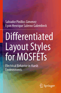 Differentiated Layout Styles for Mosfets