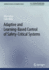 Adaptive and Learning-Based Control of Safety-Critical Systems Calin Belta