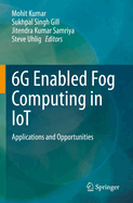 6g Enabled Fog Computing in Iot