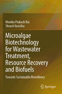 Microalgae Biotechnology for Wastewater Treatment,