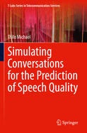 Simulating Conversations for the Prediction of Spe