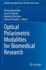Optical Polarimetric Modalities for Biomedical Res