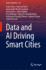 Data and Ai Driving Smart Cities: 128 (Studies in Big Data, 128) [Hardcover] [Jul 09, 2023] Ponce, Pedro; Peffer, Therese; Mendez Garduno, Juana Isabel; Eicker, Ursula; Molina, Arturo; McDaniel, Troy; Musafiri Mimo, Edgard D.; Parakkal Menon, Ramanunni...