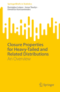 Closure Properties for Heavy-Tailed and Related Distributions
