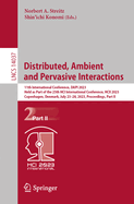 Distributed, Ambient and Pervasive Interactions
