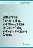 Mathematical Transformations and Wavelet Filters F