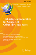 Technological Innovation for Connected Cyber Physi