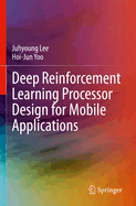 Deep Reinforcement Learning Processor Design for M