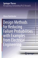 Design Methods for Reducing Failure Probabilities