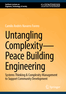 Untangling Complexity-Peace Building Engineering