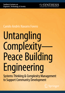 Untangling Complexity? ? Peace Building Engineering