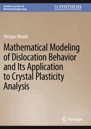 Mathematical Modeling of Dislocation Behavior and