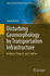 Disturbing Geomorphology By Transportation Infrastructure: Problem, Prospect, and Solution (Earth and Environmental Sciences Library) [Hardcover] [Jul 19, 2023] Roy, Suvendu