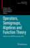 Operators, Semigroups, Algebras and Function Theory: Volume From Iwota Lancaster 2021: 292 (Operator Theory: Advances and Applications, 292) [Hardcover] [Dec 07, 2023] Choi, Yemon; Daws, Matthew and Blower, Gordon