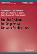 Number Systems for Deep Neural Network Architectur