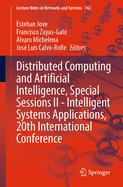 Distributed Computing and Artificial Intelligence, Special Sessions II-Intelligent Systems Applications, 20th International Conference