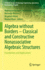 Algebra Without Borders-Classical and Constructive Nonassociative Algebraic Structures