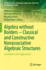 Algebra Without Borders? ? Classical and Constructi