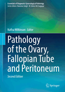 Pathology of the Ovary, Fallopian Tube and Peritoneum
