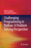 Challenging Programming in Python: a Problem Solving Perspective