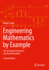 Engineering Mathematics By Example