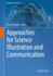 Approaches for Science Illustration and Communicat