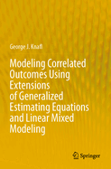 Modeling Correlated Outcomes Using Extensions of G