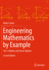Engineering Mathematics By Example