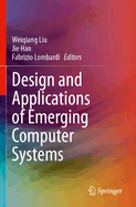 Design and Applications of Emerging Computer Syste