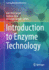 Introduction to Enzyme Technology (Learning Materials in Biosciences)
