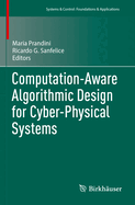 Computation-Aware Algorithmic Design for Cyber-Phy