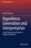 Hypothesis Generation and Interpretation Hiroshi Ishikawa