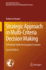 Strategic Approach in Multi-Criteria Decision Making: a Practical Guide for Complex Scenarios: 351 (International Series in Operations Research & Management Science, 351) [Hardcover] [Mar 19, 2024] Munier, Nolberto