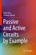 Passive and Active Circuits By Example