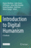Introduction to Digital Humanism: A Textbook