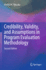 Credibility, Validity, and Assumptions in Program