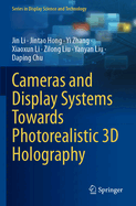 Cameras and Display Systems Towards Photorealistic