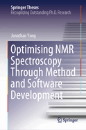 Optimising Nmr Spectroscopy Through Method and Software Development