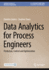 Data Analytics for Process Engineers