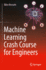 Machine Learning Crash Course for Engineers