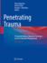 Penetrating Trauma: a Practical Guide on Operative Technique and Peri-Operative Management