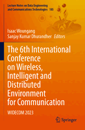 The 6th International Conference on Wireless, Inte