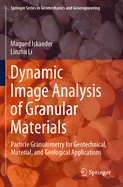 Dynamic Image Analysis of Granular Materials