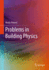 Problems in Building Physics
